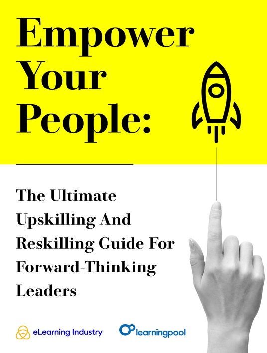 Empower Your People: The Ultimate Upskilling And Reskilling Guide For Forward-Thinking Leaders